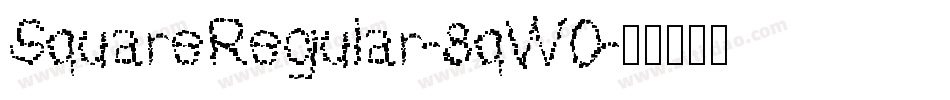 SquareRegular-8qW0字体转换