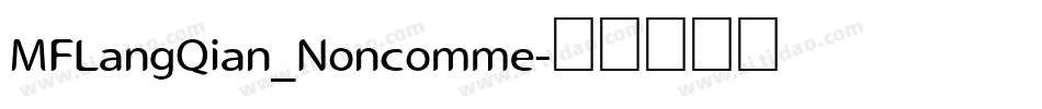 MFLangQian_Noncomme字体转换