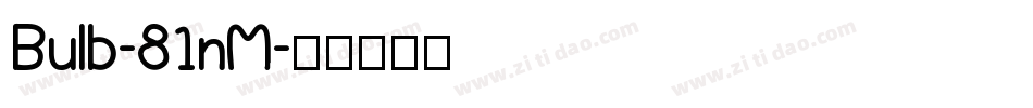 Bulb-81nM字体转换