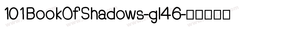 101BookOfShadows-gl46字体转换