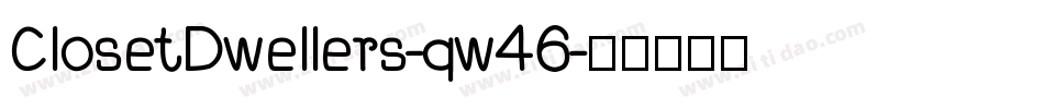 ClosetDwellers-qw46字体转换