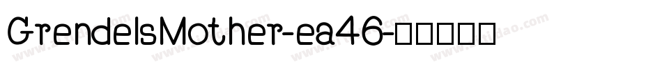 GrendelsMother-ea46字体转换