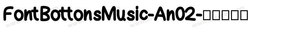 FontBottonsMusic-An02字体转换