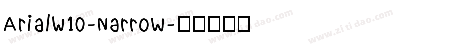 ArialW10-Narrow字体转换