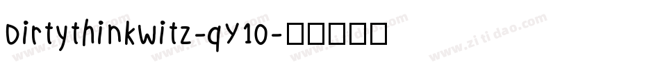 Dirtythinkwitz-qY10字体转换