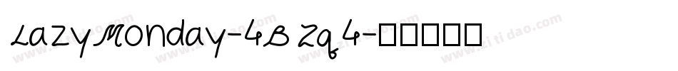 LazyMonday-4BZq4字体转换