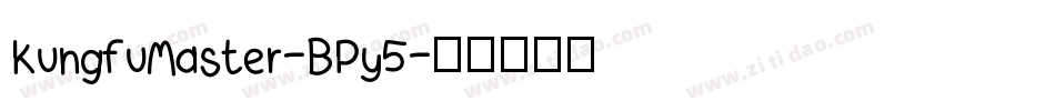KungfuMaster-BPy5字体转换
