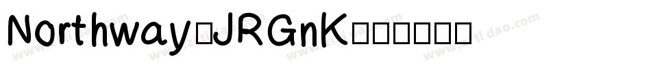Northway-JRGnK字体转换