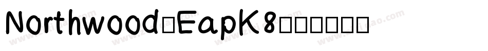 Northwood-EapK8字体转换