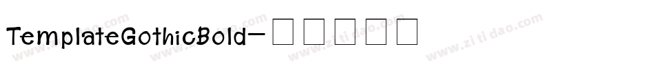 TemplateGothicBold字体转换