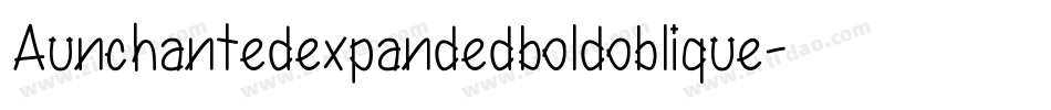 Aunchantedexpandedboldoblique-B00d字体转换