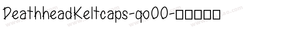 DeathheadKeltcaps-qo00字体转换