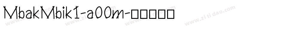 MbakMbik1-a00m字体转换