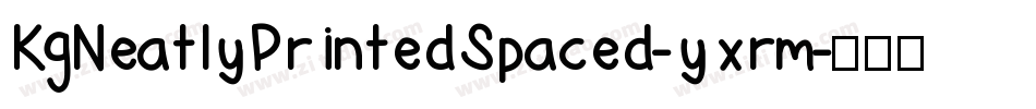 KgNeatlyPrintedSpaced-yxrm字体转换