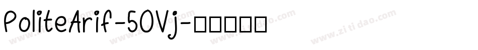 PoliteArif-50Vj字体转换