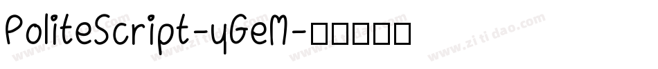 PoliteScript-yGeM字体转换