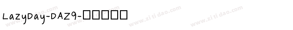 LazyDay-DAZ9字体转换