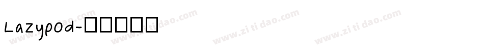 Lazypod字体转换