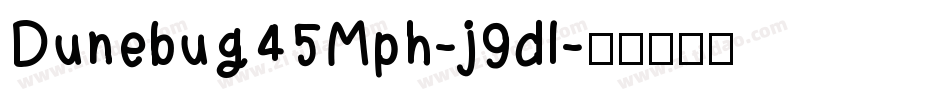 Dunebug45Mph-j9dl字体转换