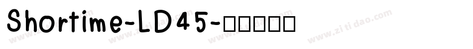 Shortime-LD45字体转换