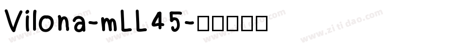 Vilona-mLL45字体转换