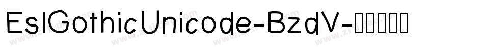 EslGothicUnicode-BzdV字体转换