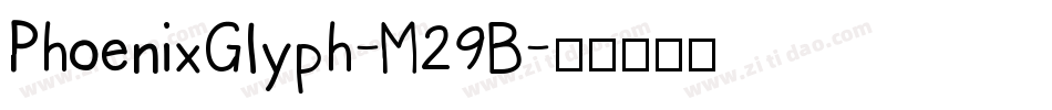PhoenixGlyph-M29B字体转换