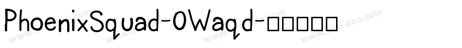 PhoenixSquad-0Waqd字体转换