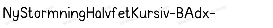 NyStormningHalvfetKursiv-BAdx字体转换