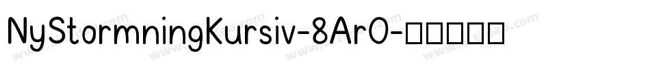 NyStormningKursiv-8Ar0字体转换