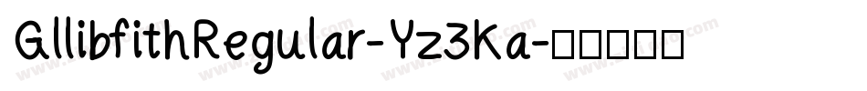 GllibfithRegular-Yz3Ka字体转换