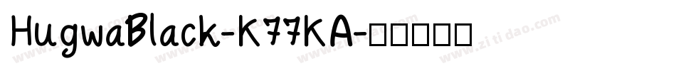 HugwaBlack-K77KA字体转换