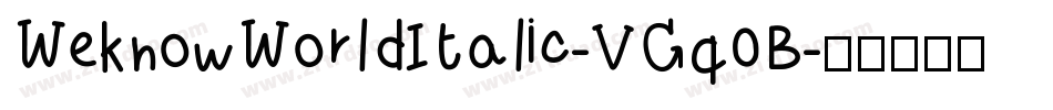 WeknowWorldItalic-VGq0B字体转换