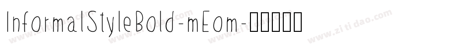 InformalStyleBold-mEom字体转换