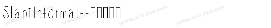 SlantInformal-字体转换