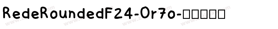 RedeRoundedF24-Or7o字体转换