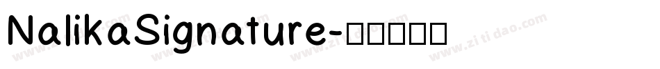 NalikaSignature字体转换