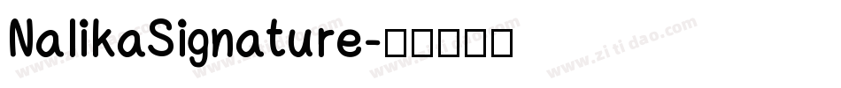 NalikaSignature字体转换