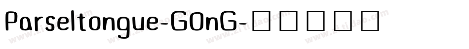 Parseltongue-GOnG字体转换