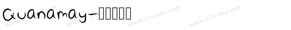 Quanamay字体转换