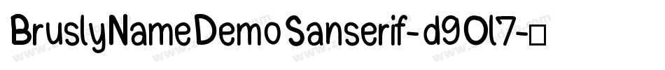 BruslyNameDemoSanserif-d9Ol7字体转换