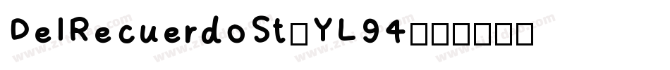 DelRecuerdoSt-YL94字体转换