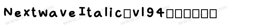 NextwaveItalic-vl94字体转换