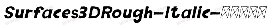Surfaces3DRough-Italic字体转换