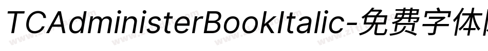TCAdministerBookItalic字体转换