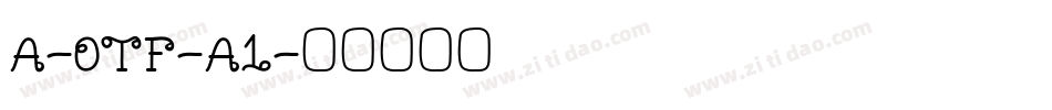 A-OTF-A1字体转换