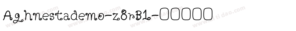 Aghnestademo-z8rB1字体转换