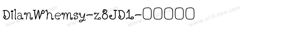 DilanWhemsy-z8JD1字体转换