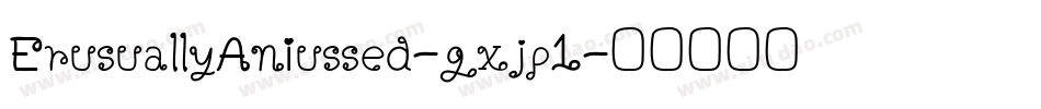 ErusuallyAniussed-gxjp1字体转换