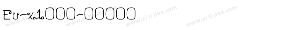Eu-x1转换器字体转换